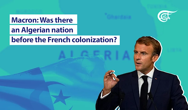 Macron: Was There an Algerian Nation Before the French Colonization?