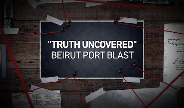 “Truth Uncovered”… Al Mayadeen's exclusive documentary