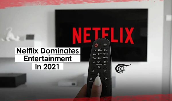 Netflix Dominates Entertainment in 2021