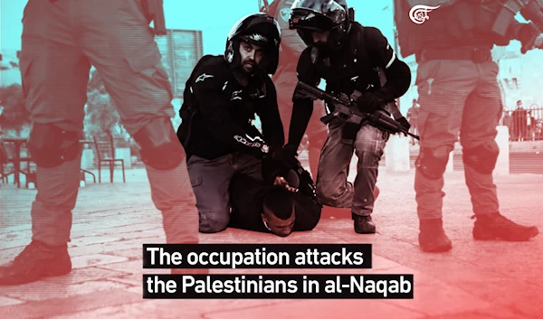 The occupation attacks the Palestinians in al-Naqab