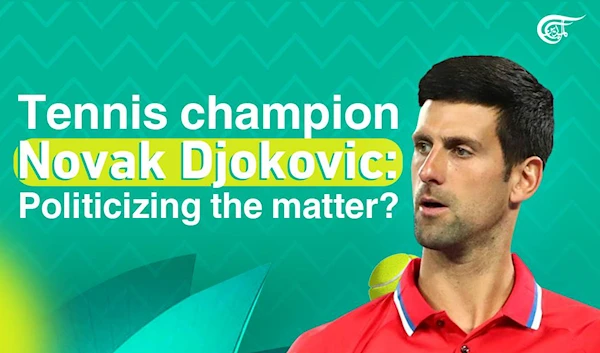 Tennis champion Novak Djokovic: Politicizing the matter?