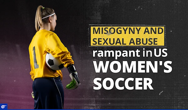 Misogyny and sexual abuse rampant US women's soccer