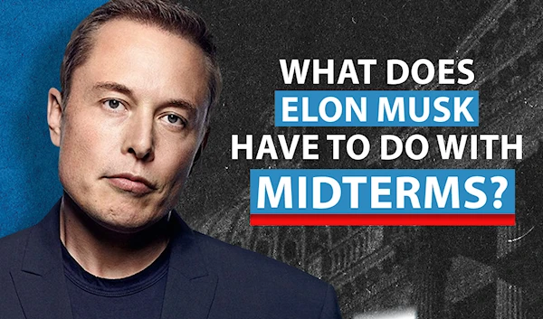 What does Elon Musk have to do with midterms?