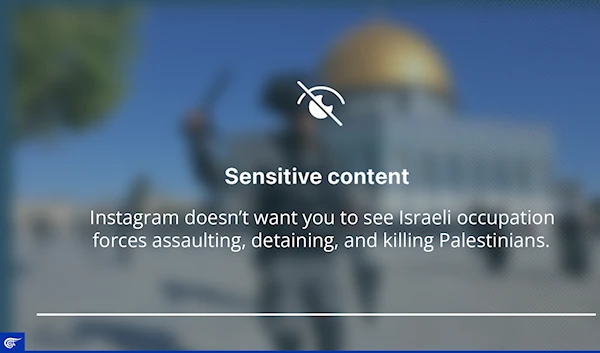 Instagram doesn’t want you to see Israeli occupation forces assaulting, detaining, and killing Palestinians