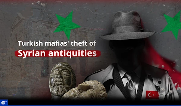 Turkish mafias' theft of Syrian antiquities