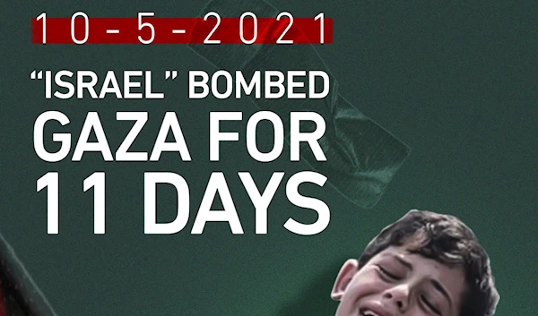 10-5-2021: “Israel” bombed Gaza for 11 days