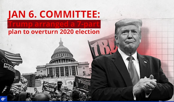 Jan 6. Committee: Trump arranged a 7-part plan to overturn the 2020 election