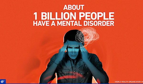 About 1 billion people have a mental disorder