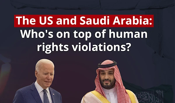 The US and Saudi Arabia: Who's on top of human rights violations?