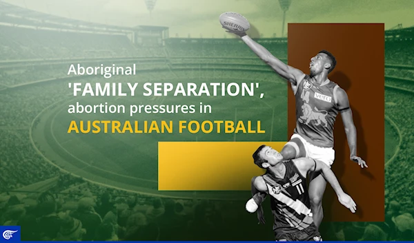 Aboriginal 'family separation', abortion pressures in Australian football