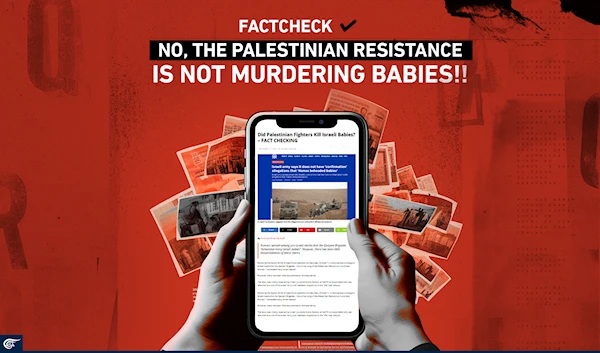 FactCheck: No, the Palestinian Resistance is not murdering babies!!