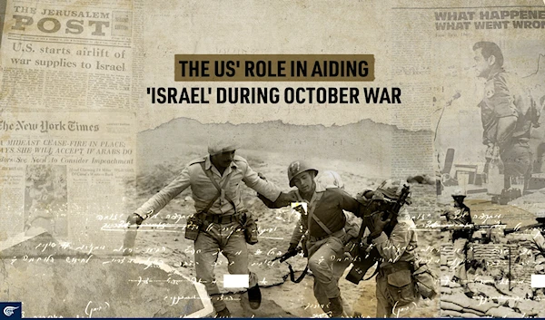 The US' role in aiding 'Israel' during October War