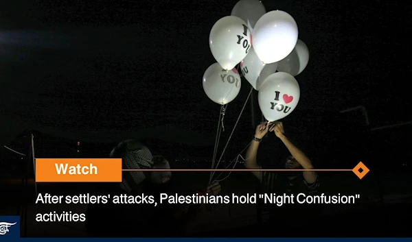 After settlers' attacks, Palestinians hold "Night Confusion" activities