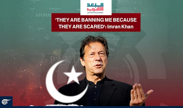 'They are banning me because they are scared': Imran Khan