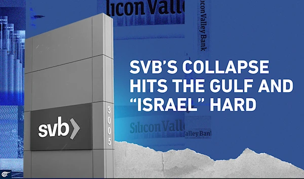 SVB’s collapse hits the Gulf and “Israel” hard