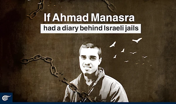 If Ahmad Manasra had a diary behind Israeli jails