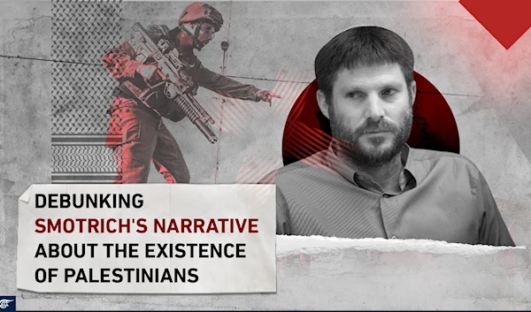 Debunking Smotrich's narrative about the existence of Palestinians