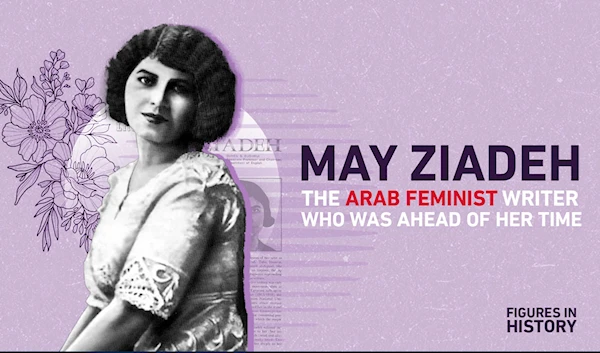 May Ziadeh; The Arab feminist writer who was ahead of her time