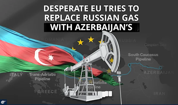 Desperate EU tries to replace Russian gas with Azerbaijan’s