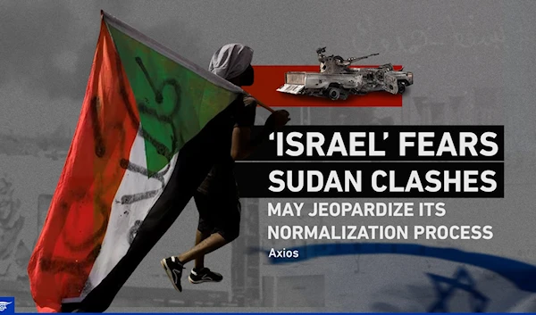 ‘Israel’ fears Sudan clashes may jeopardize its normalization process