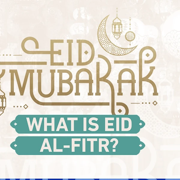 What is Eid al-Fitr?