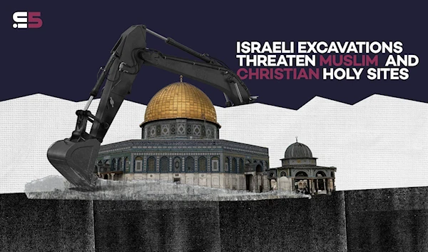 Israeli excavations threaten Muslim and Christian holy sites