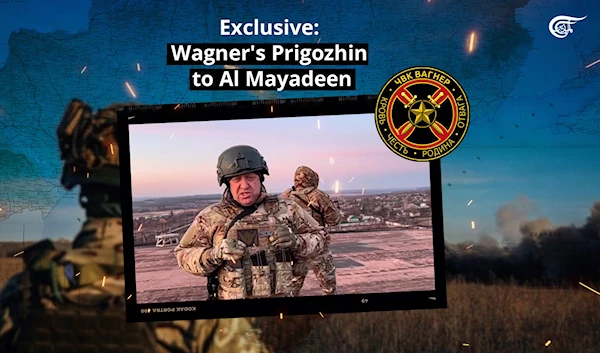 Exclusive: Wagner's Prigozhin to Al Mayadeen