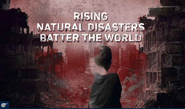 Rising natural disasters batter the world