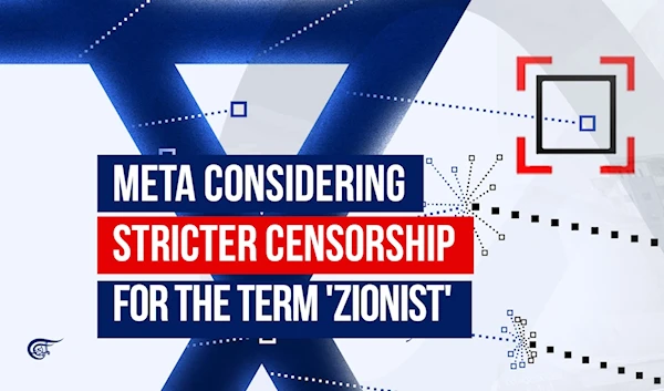 Meta considering stricter censorship for the term Zionist