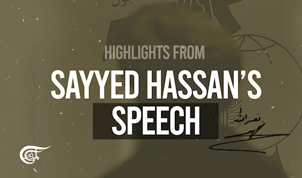 Highlights from Sayyed Hassan’s speech