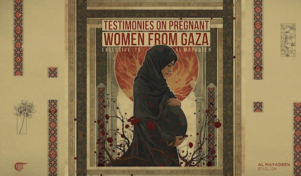 Exclusive to Al Mayadeen: Testimonies on pregnant women from Gaza