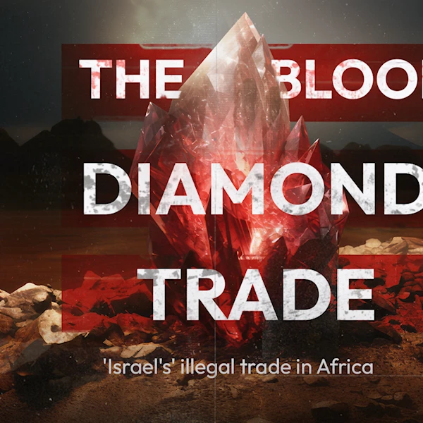 The blood diamond trade 'Israel's' illegal trade in Africa