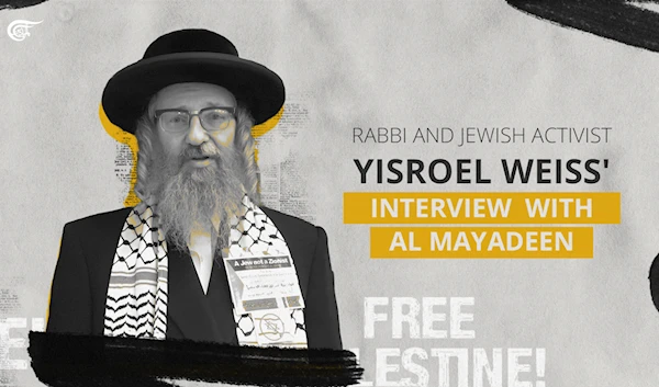 Jewish activist Yisroel Weiss to Al Mayadeen