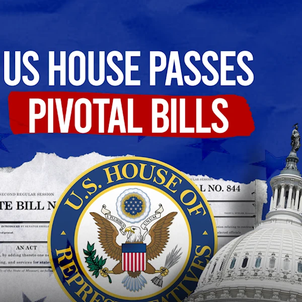 US House passes pivotal bills