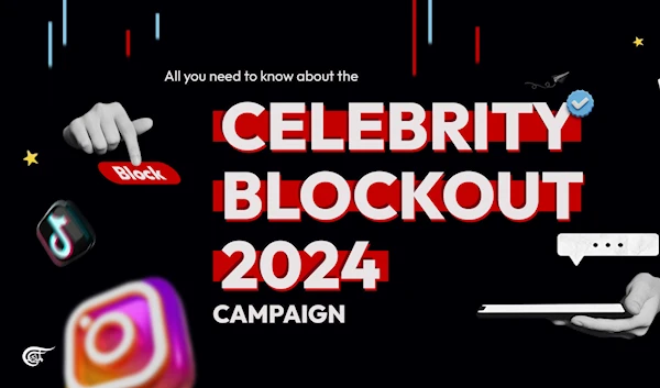 All you need to know about the celebrity Blockout 2024 campaign