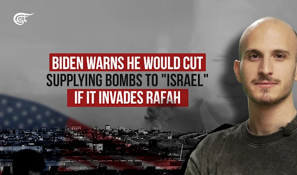 Biden warns he would cut supplying bombs to "Israel" if it invades Rafah