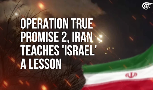 Operation True Promise 2, Iran teaches 'Israel' a lesson