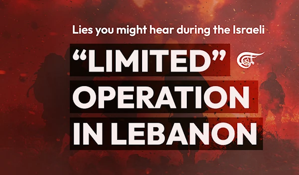 Lies you might hear during the Israeli “limited” operation in Lebanon