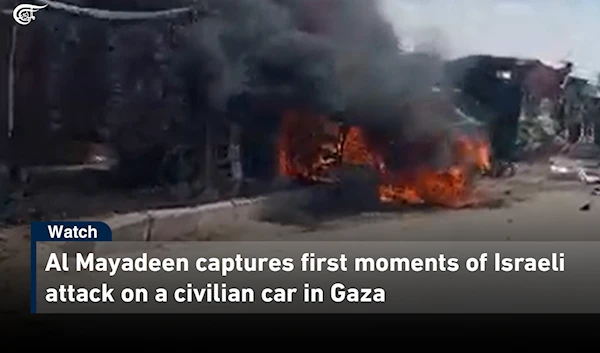 Al Mayadeen captures first moments of Israeli attack on a civilian car in Gaza