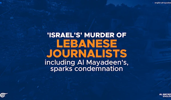 'Israel's' murder of Lebanese journalists, including Al Mayadeen's, sparks condemnation