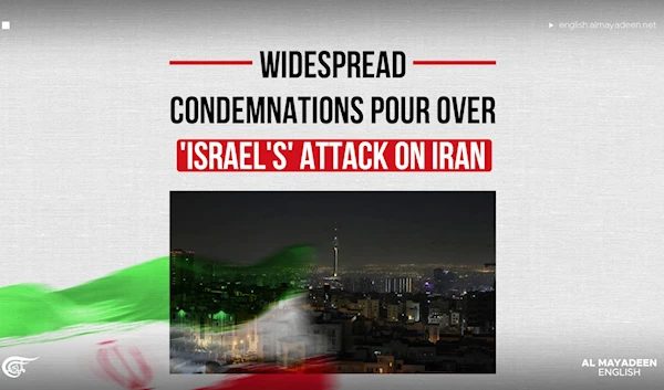 Widespread condemnations pour over 'Israel's' attack on Iran