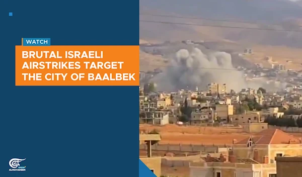 Brutal Israeli airstrikes target the city of Baalbek