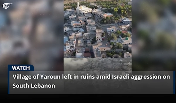 Village of Yaroun left in ruins amid Israeli aggression on South Lebanon