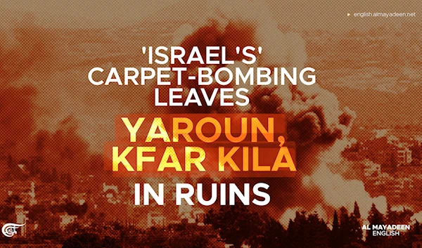 'Israel's' carpet-bombing leaves Yaroun, Kfar Kila in ruins