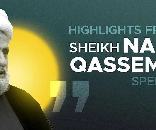 Highlights from Sheikh Naim Qassem's speech