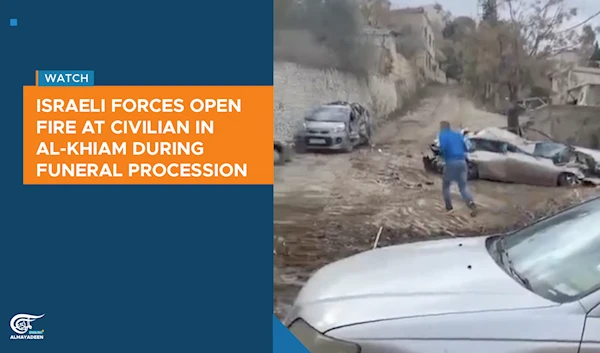 Israeli forces open fire at civilian in al-Khiam during funeral procession