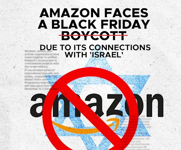 Amazon faces a Black Friday boycott due to its connections with 'Israel'