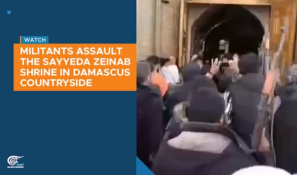 Militants assault the Sayyeda Zeinab Shrine in Damascus Countryside