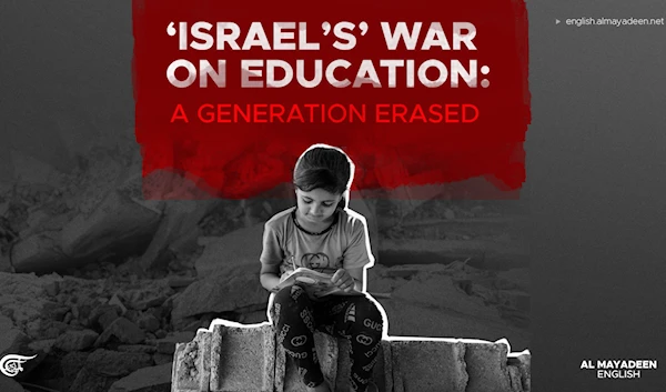 ‘Israel’s’ war on education: A generation erased