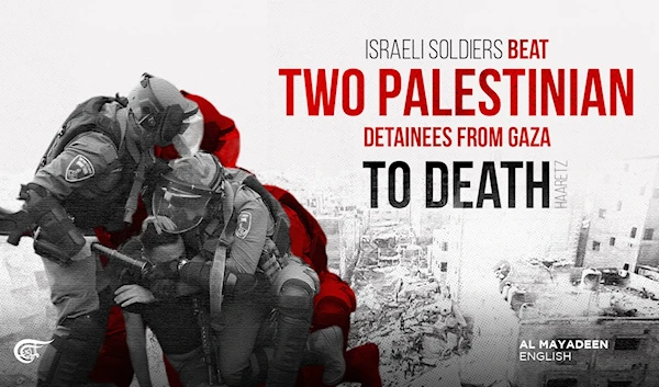 Israeli soldiers beat two Palestinian detainees from Gaza to death